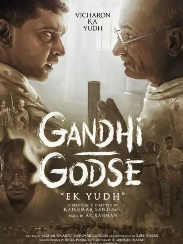 Gandhi Godse - Ek Yudh Movie