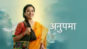 Anupamaa July 27, 2021 Recap